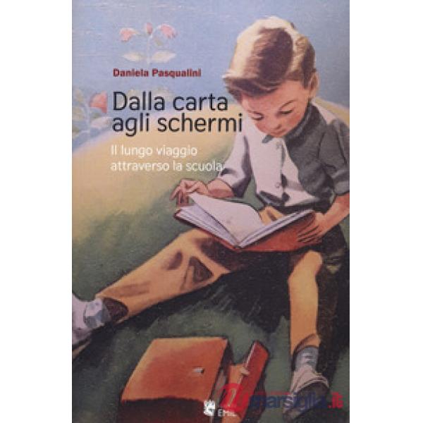 Dalla carta agli schermi. Il lungo viaggio attraverso la scuola
