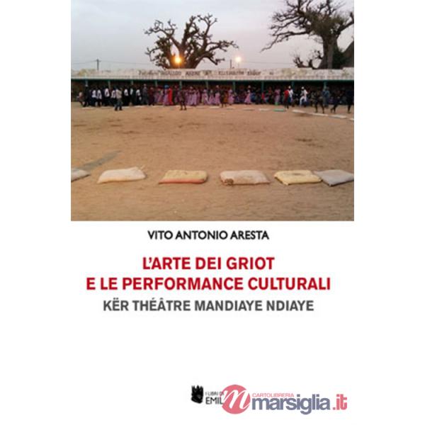 Arte dei griot e le performance culturali (L')
