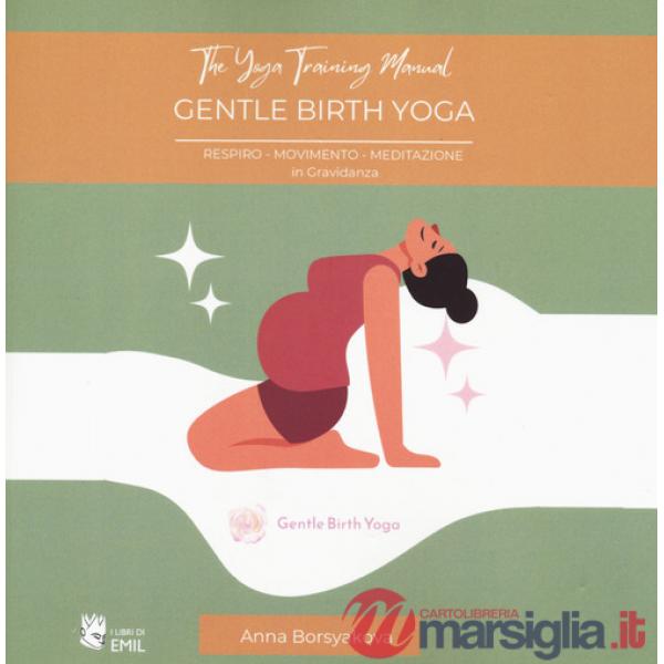 Manuale di formazione degli insegnanti Gentle Birth Yoga