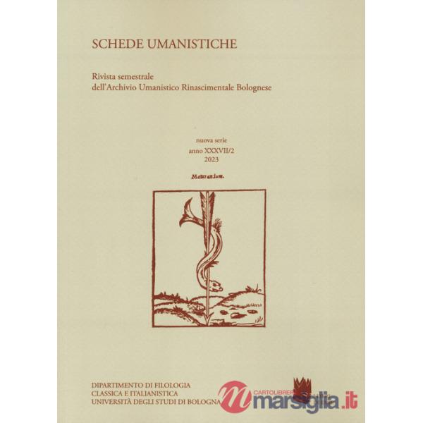Schede umanistiche. Rivista annuale dell'Archivio Umanistico Rinascimentale Bolognese. Vol. 37/2: Sulla logica e sulla convenien
