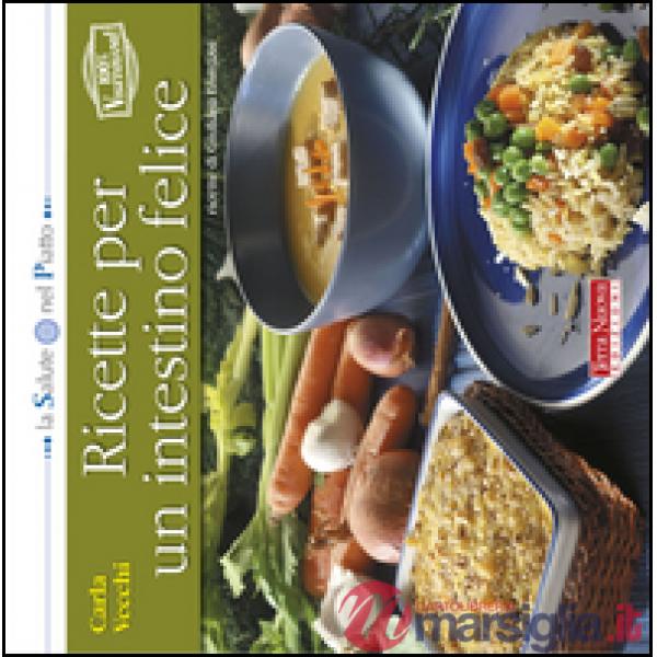 Ricette per un intestino felice
