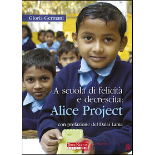 A scuola di felicità e decrescita: Alice project