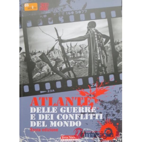 Atlante delle guerre e dei conflitti del mondo