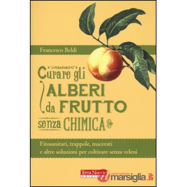 Curare gli alberi da frutto senza chimica