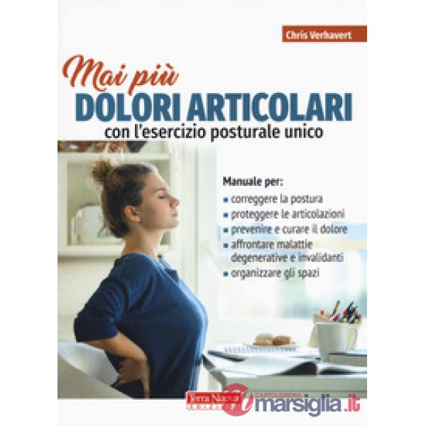 Mai più dolori articolari con l'esercizio posturale unico