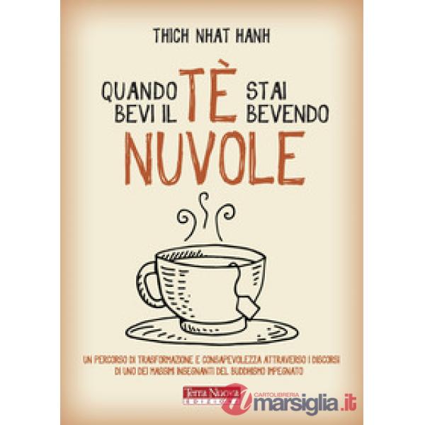 Quando bevi il tè, stai bevendo nuvole