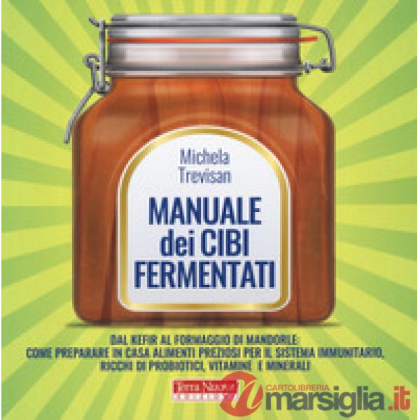Manuale dei cibi fermentati