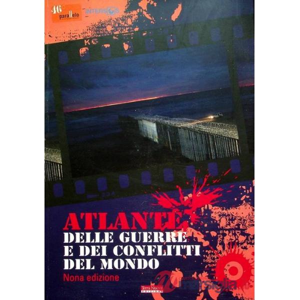 Atlante delle guerre e dei conflitti del mondo
