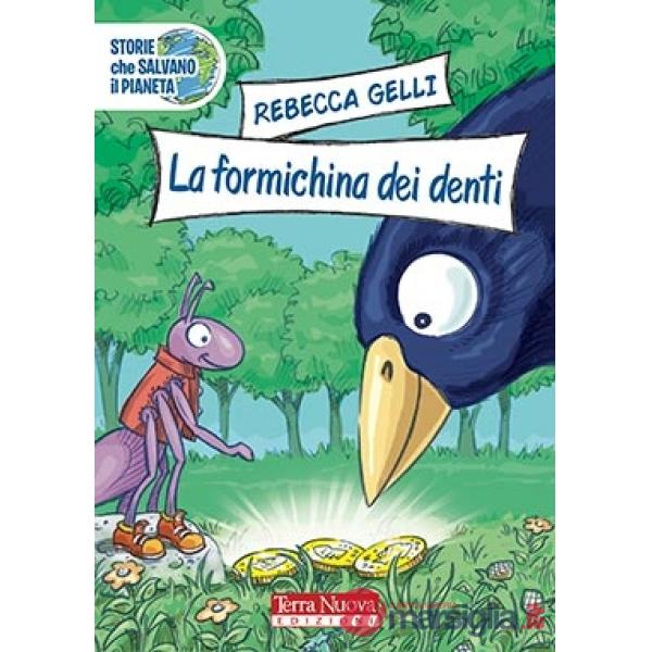 Formichina dei denti (La)