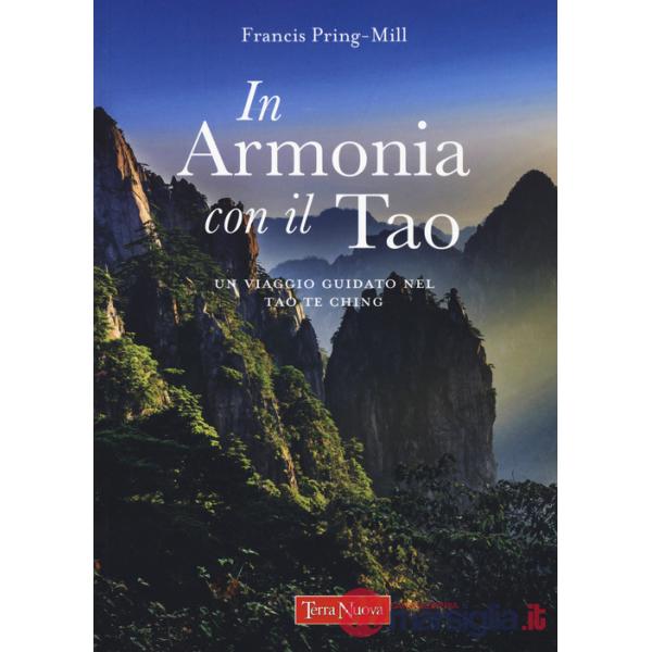 Armonia con il Tao. Un viaggio guidato nel Tao Te Ching (In)