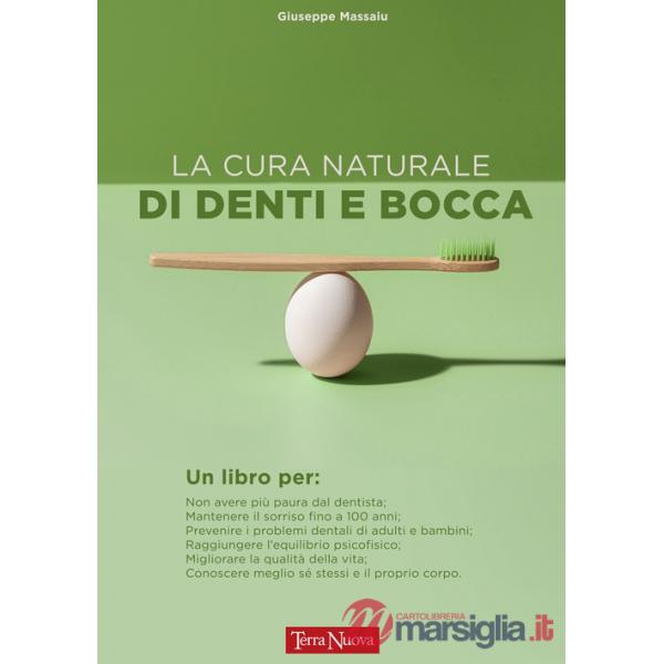 Cura naturale di denti e bocca (La)