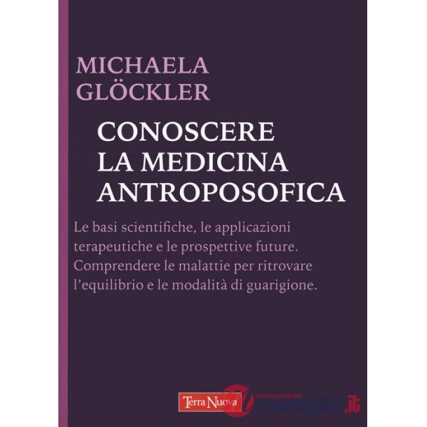 Conoscere la medicina antroposofica