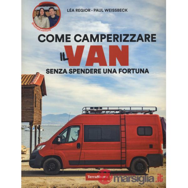 Camperizzare il proprio Van senza spendere una fortuna