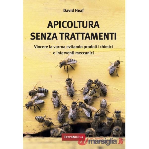 Apicoltura senza trattamenti. Vincere la varroa evitando prodotti chimici e interventi meccanici