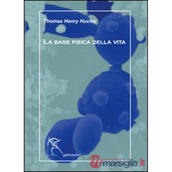 La base fisica della vita