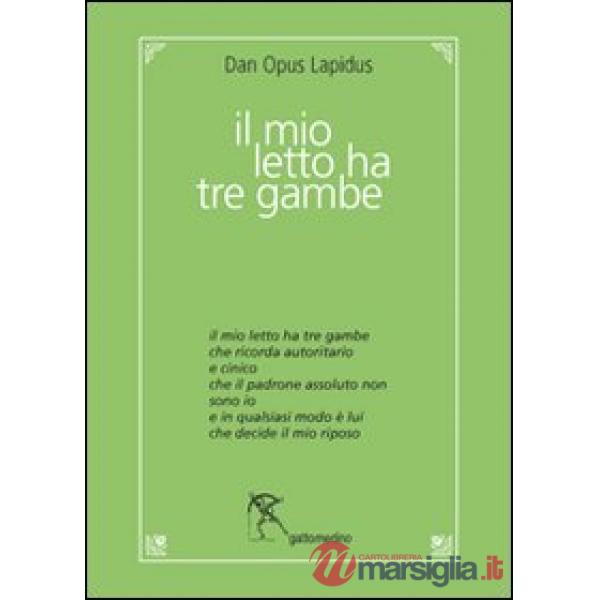 Mio letto ha tre gambe (Il)