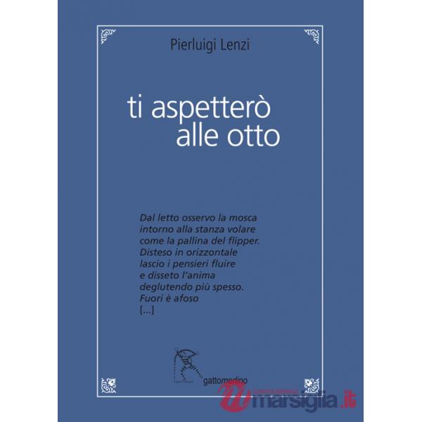 Ti aspetterò alle otto