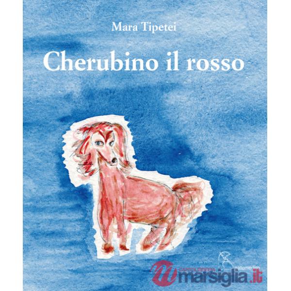 Cherubino il rosso. Ediz. italiana e inglese