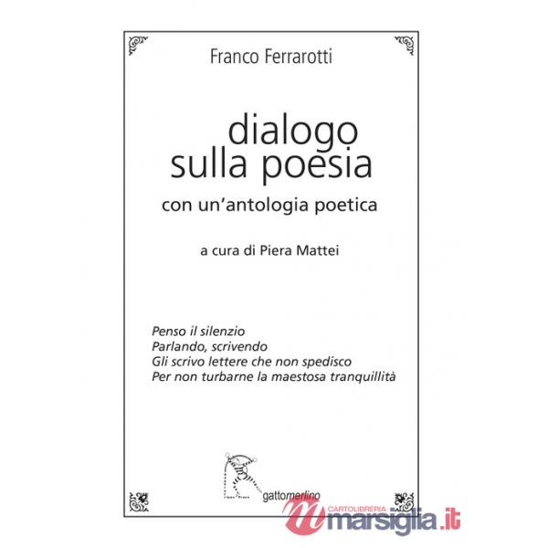 Dialogo sulla poesia. Con un'antologia poetica