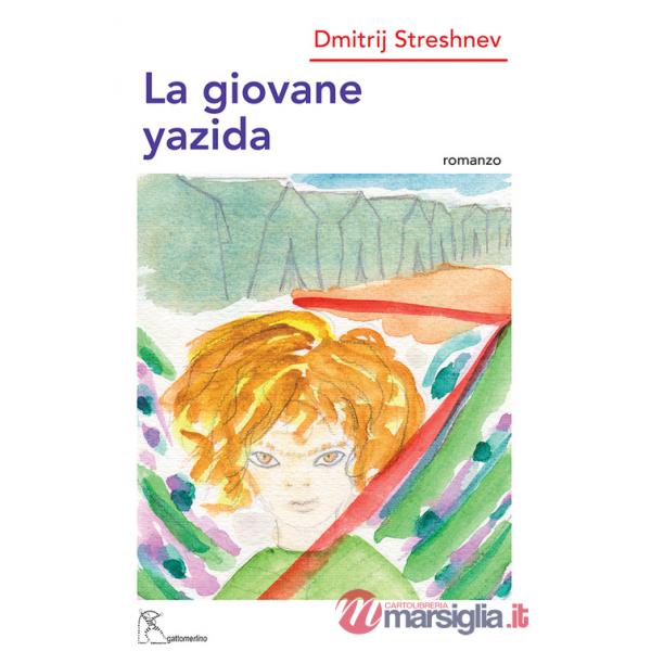 Giovane yazida. Ediz. integrale (La)