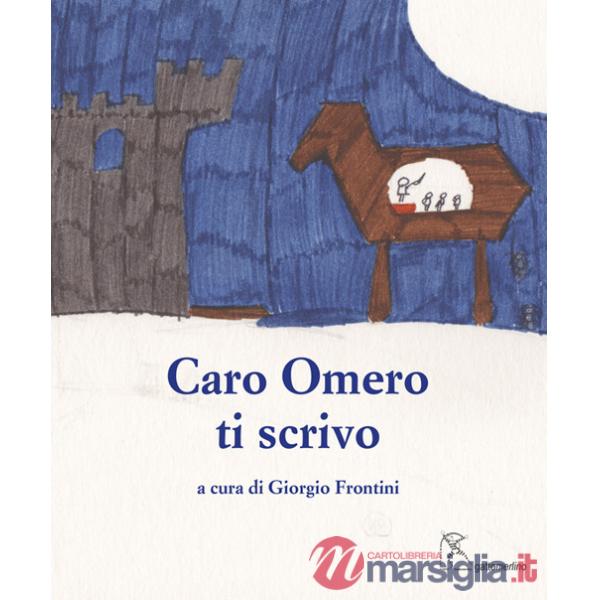 Caro Omero ti scrivo