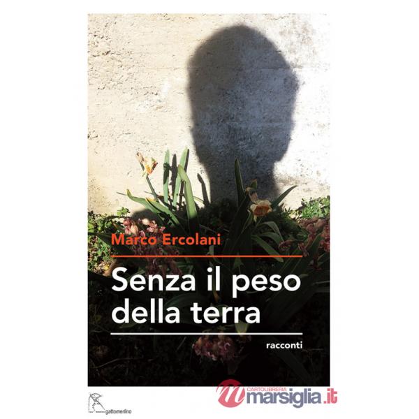Senza il peso della terra