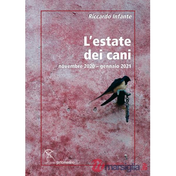 Estate dei cani. Novembre 2020-gennaio 2021 (L')