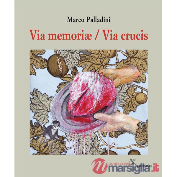 Via memoriæ / Via Crucis