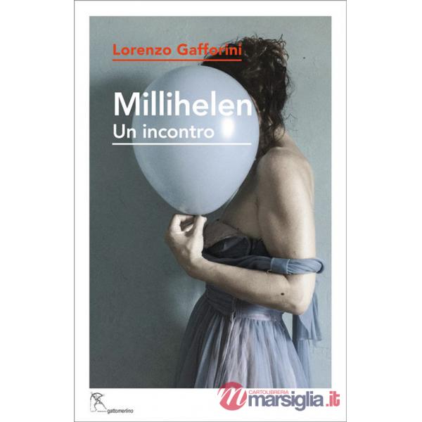 Millihelen. Un incontro