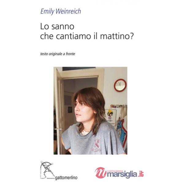 Sanno che cantiamo il mattino? Ediz. multilingue (Lo)