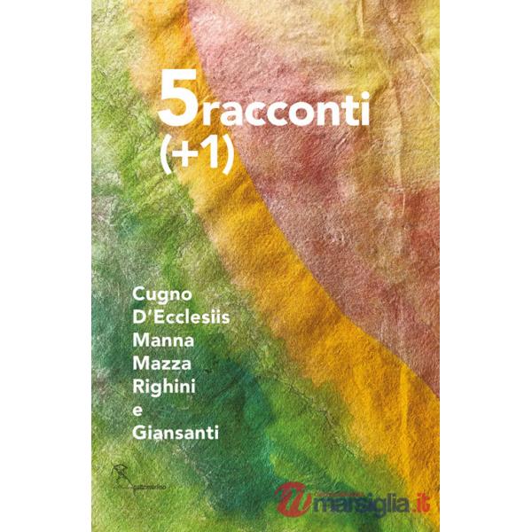 Cinque racconti più uno