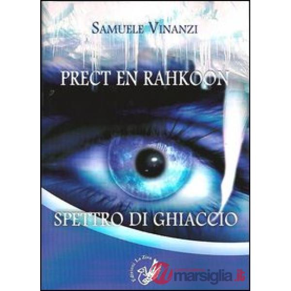Prect en rahkoon. Spettro di ghiaccio
