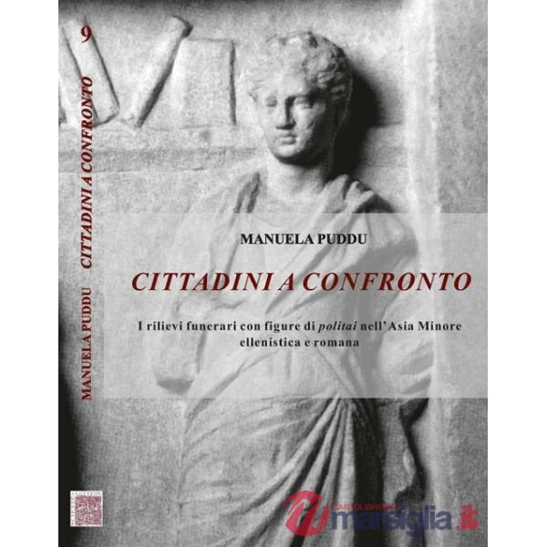 Cittadini a confronto. I rilievi funerari con figure di politai nell'Asia Minore ellenistica e romana