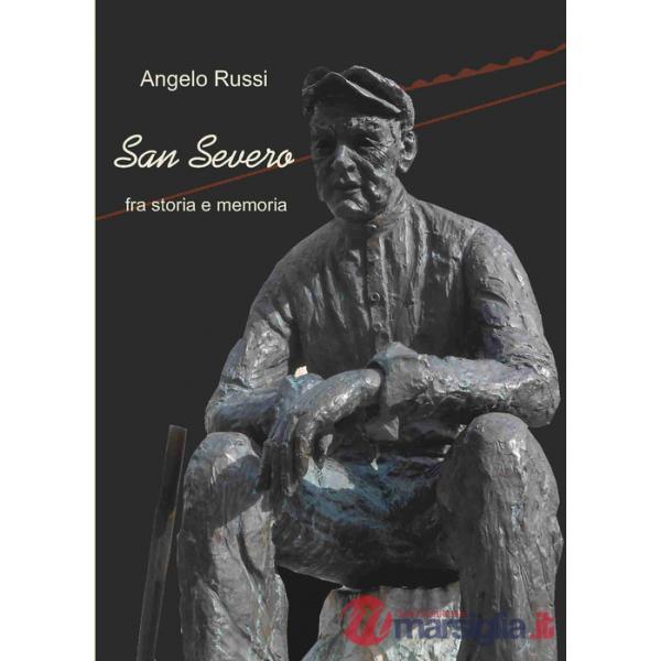 San Severo fra storia e memoria