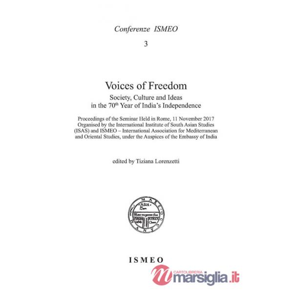 Voices of freedom. Society, culture and ideas in the 70th year of India's independence