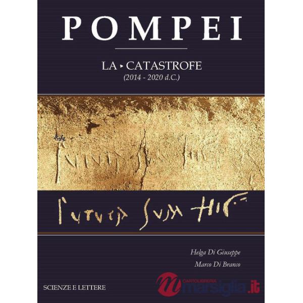 Pompei. La catastrofe (2014-2020 d.C.)