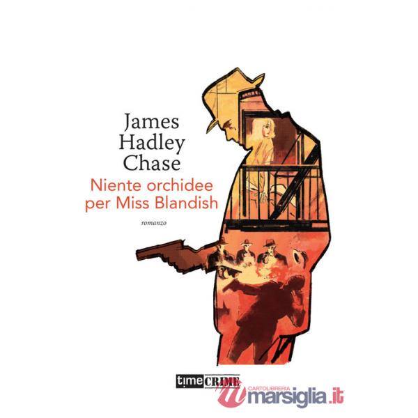 Niente orchidee per Miss Blandish
