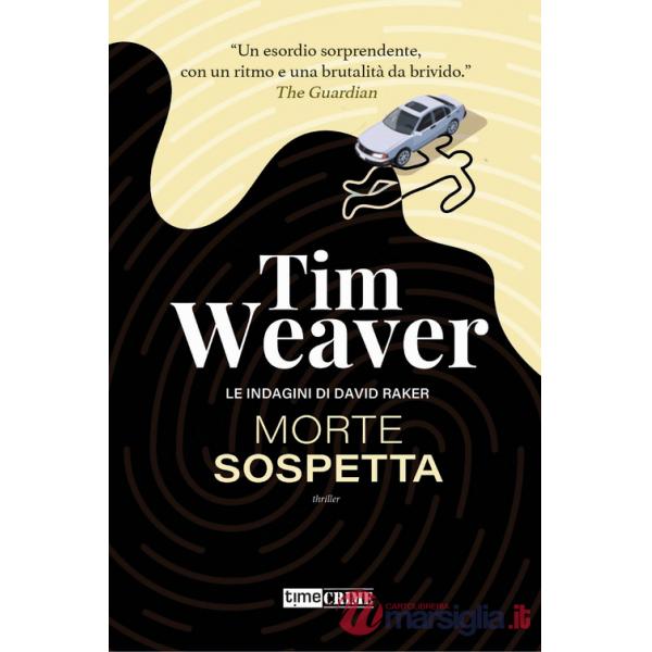 Morte sospetta. Le indagini di David Raker. Vol. 1