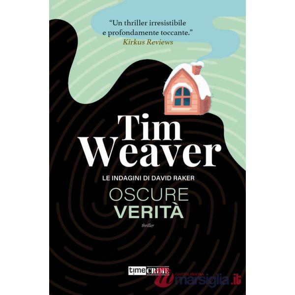 Oscure verità. Le indagini di David Raker. Vol. 5