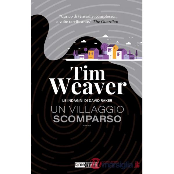 Villaggio scomparso. Le indagini di David Raker (Un). Vol. 10