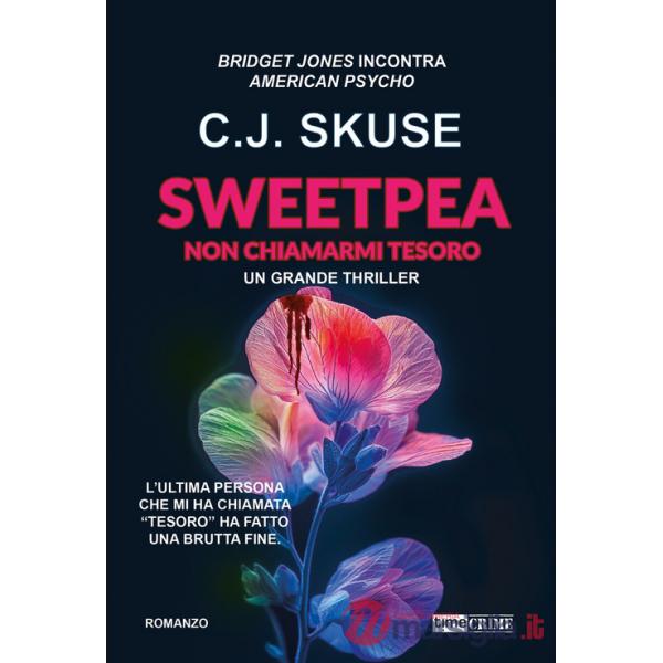 Non chiamarmi tesoro. Sweetpea