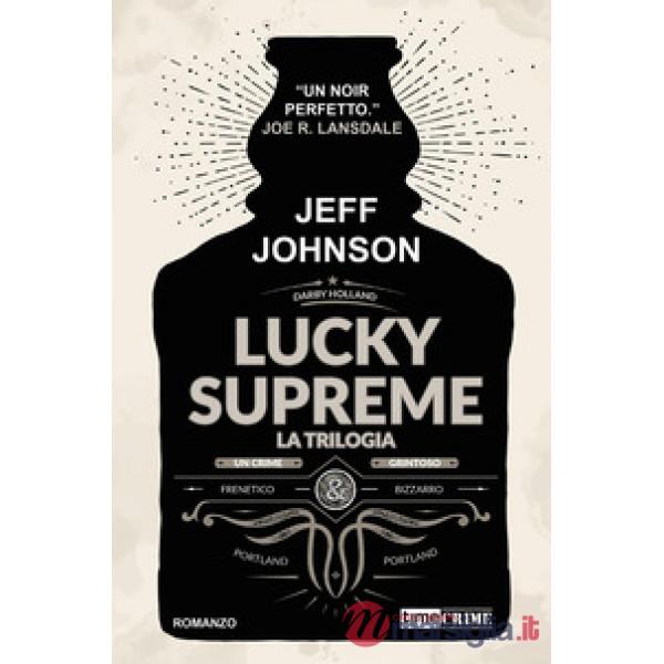 Lucky Supreme. La trilogia