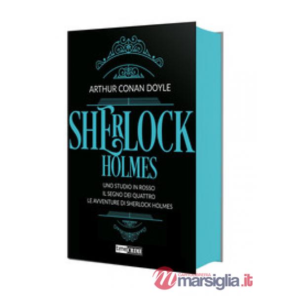 Sherlock Holmes. Vol. 1: Uno studio in rosso-Il segno dei quattro-Le avventure di Sherlock Holmes