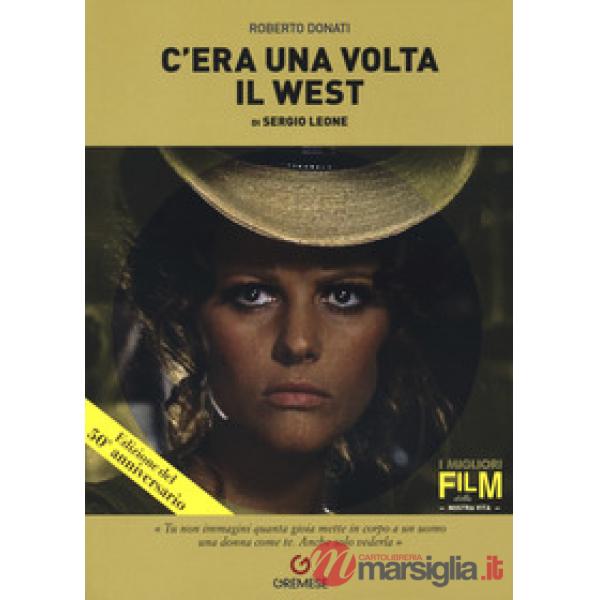 C'era una volta il West di Sergio Leone