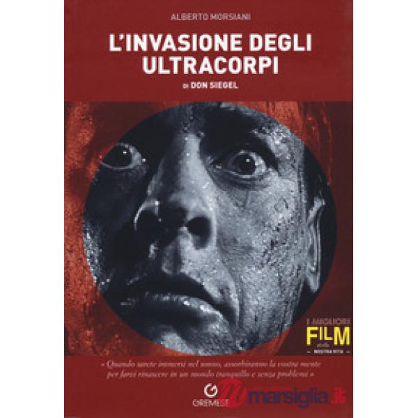 Invasione degli ultracorpi di Don Siegel (L')