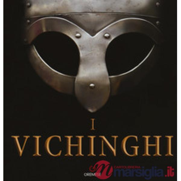 Vichinghi. Ediz. a colori (I)