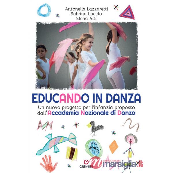 Educando in danza. Un nuovo progetto per l'infanzia proposto dall'Accademia Nazionale di Danza