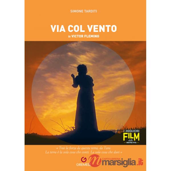Via col vento di Victor Fleming