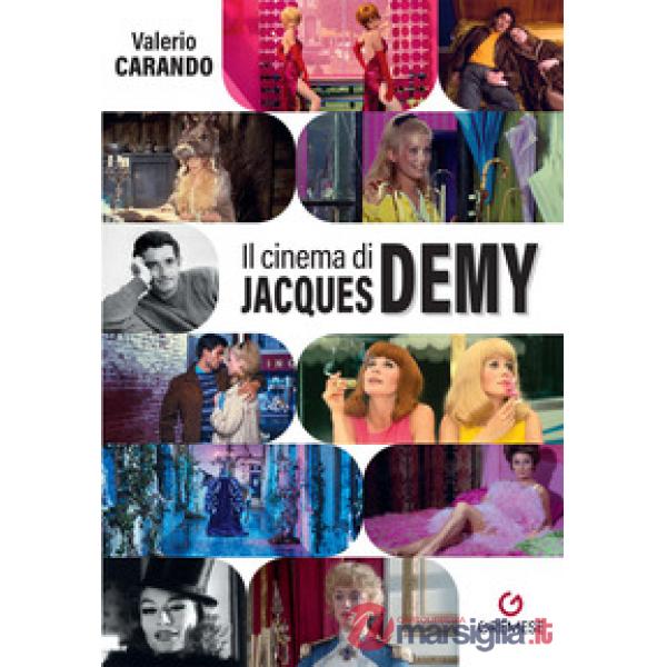 Cinema di Jacques Demy (Il)