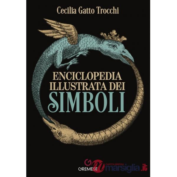 Enciclopedia illustrata dei simboli. Nuova ediz.